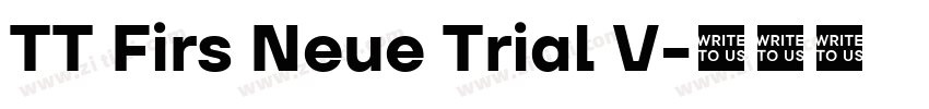 TT Firs Neue Trial V字体转换 TT Firs Neue Trial V字体转换